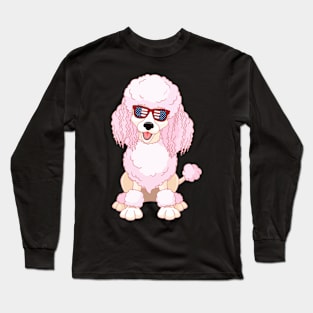 Patriotic Poodles With America Flag Sunglasses 4Th Of July Long Sleeve T-Shirt